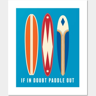 If in doubt paddle out Posters and Art